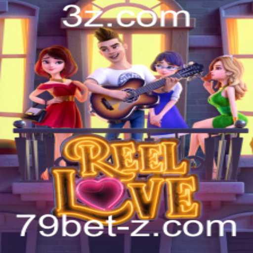 Explorando o Fascinante Mundo do Jogo ReelLove no Contexto de 79bet